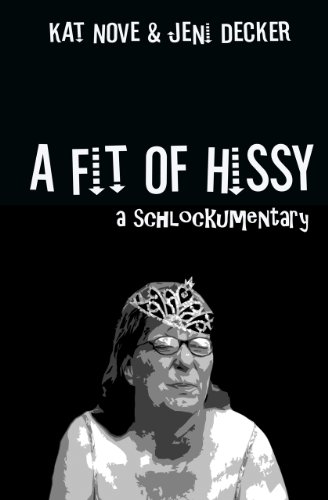 Fit of Hissy
